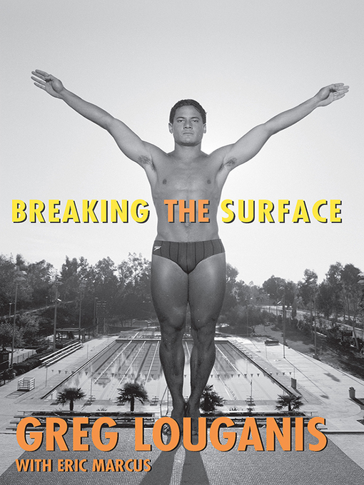 Title details for Breaking the Surface by Greg Louganis - Wait list
